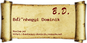 Bánhegyi Dominik névjegykártya